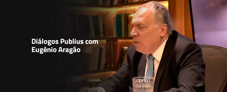 Banner Desktop: Diálogos Publius: Entrevista Eugenio Aragão