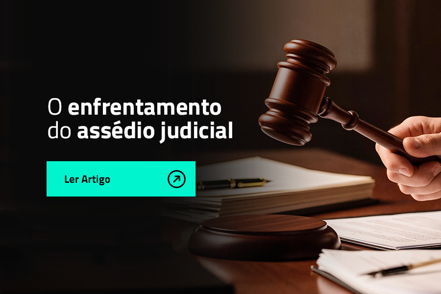 O Enfrentamento do Assédio Judicial